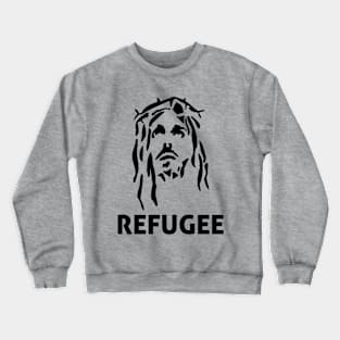 Jesus Refugee Crewneck Sweatshirt